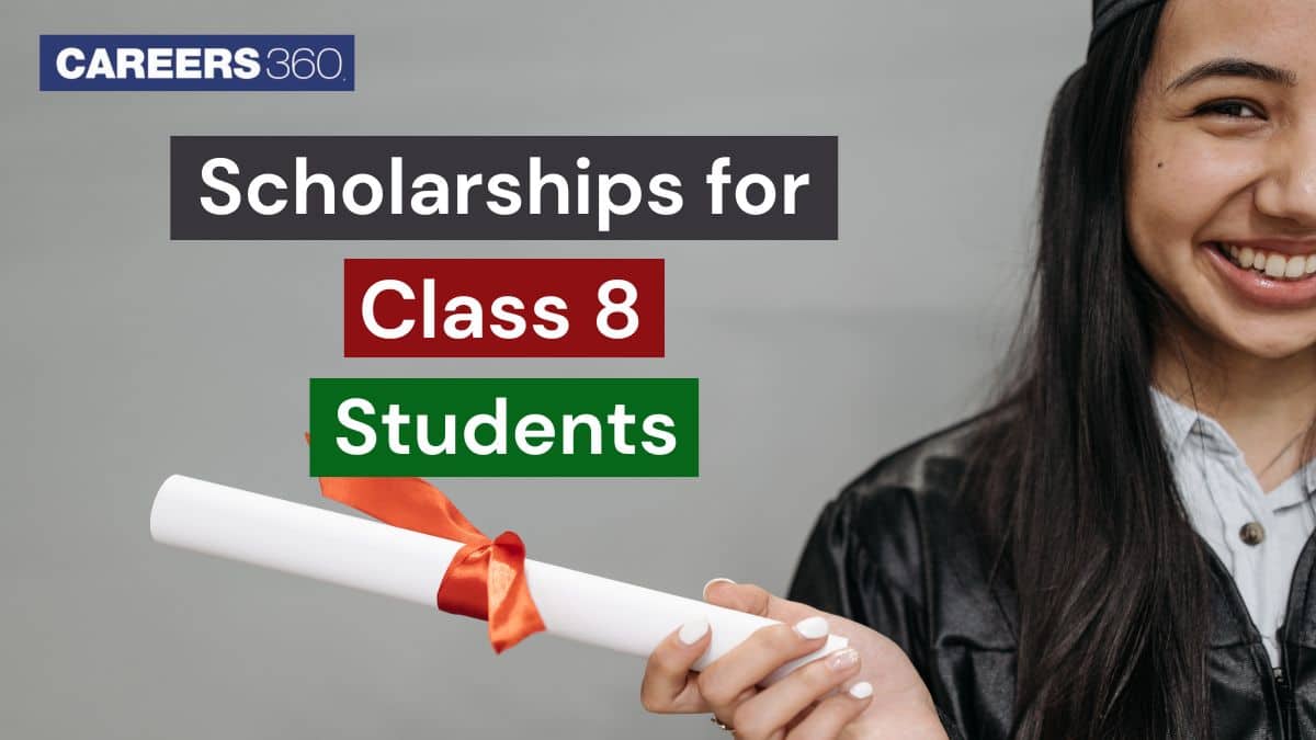 Scholarships for Class 8 Students 2025-26 – Government, Private & Olympiads